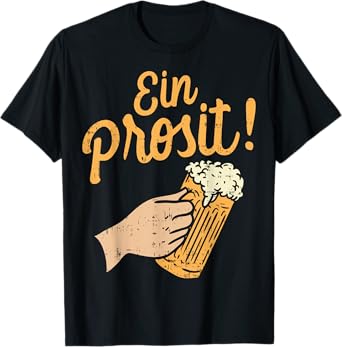 Oktoberfest Shirt Ein Prosit Cheers German Drinking Beer T-Shirt