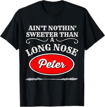 Funny Truck Driver T-Shirt - Nothing Sweeter Than A Peter T-Shirt