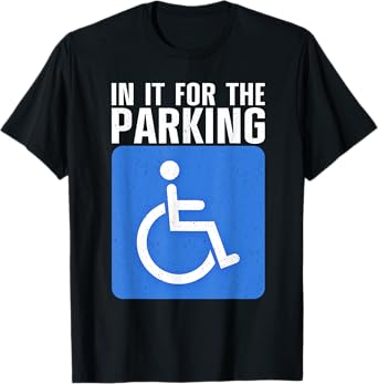 Funny Wheelchair Design For Men Women Disability Handicapped T-Shirt
