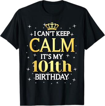 101 Year Old Men Women Birthday Gift It's My 101th Birthday T-Shirt