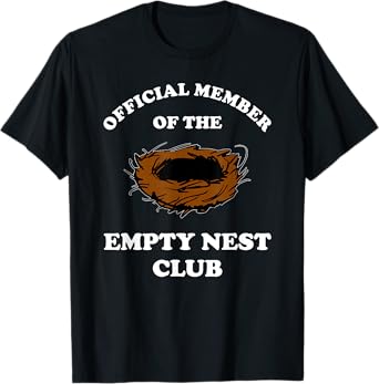 Official Member Of The Empty Nest Club Funny Empty Nester T-Shirt