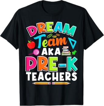 Dream Team Pre-K PreK Teachers First Day Of School Womens T-Shirt