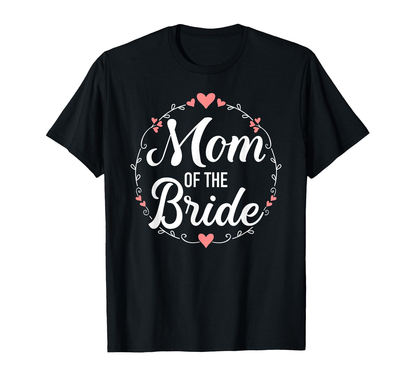 Mom of the bride wedding T-Shirt