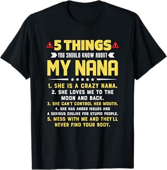 5 Things You Should Know About My Nana Grandkids T-Shirt