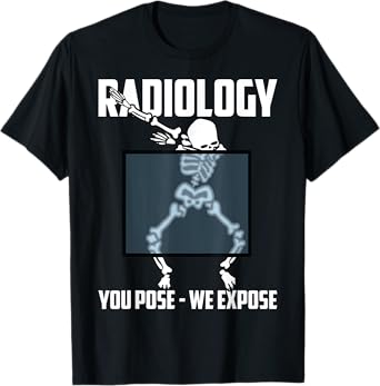 Funny Dabbing Skeleton Rad Tech X-ray Radiology Men Women T-Shirt
