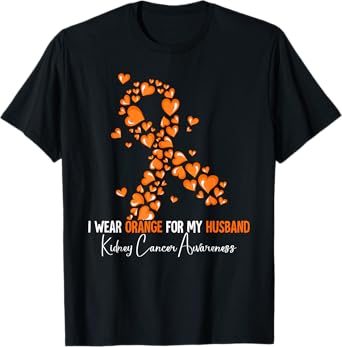 I Wear Orange For My Husband Kidney Cancer Awareness T-Shirt