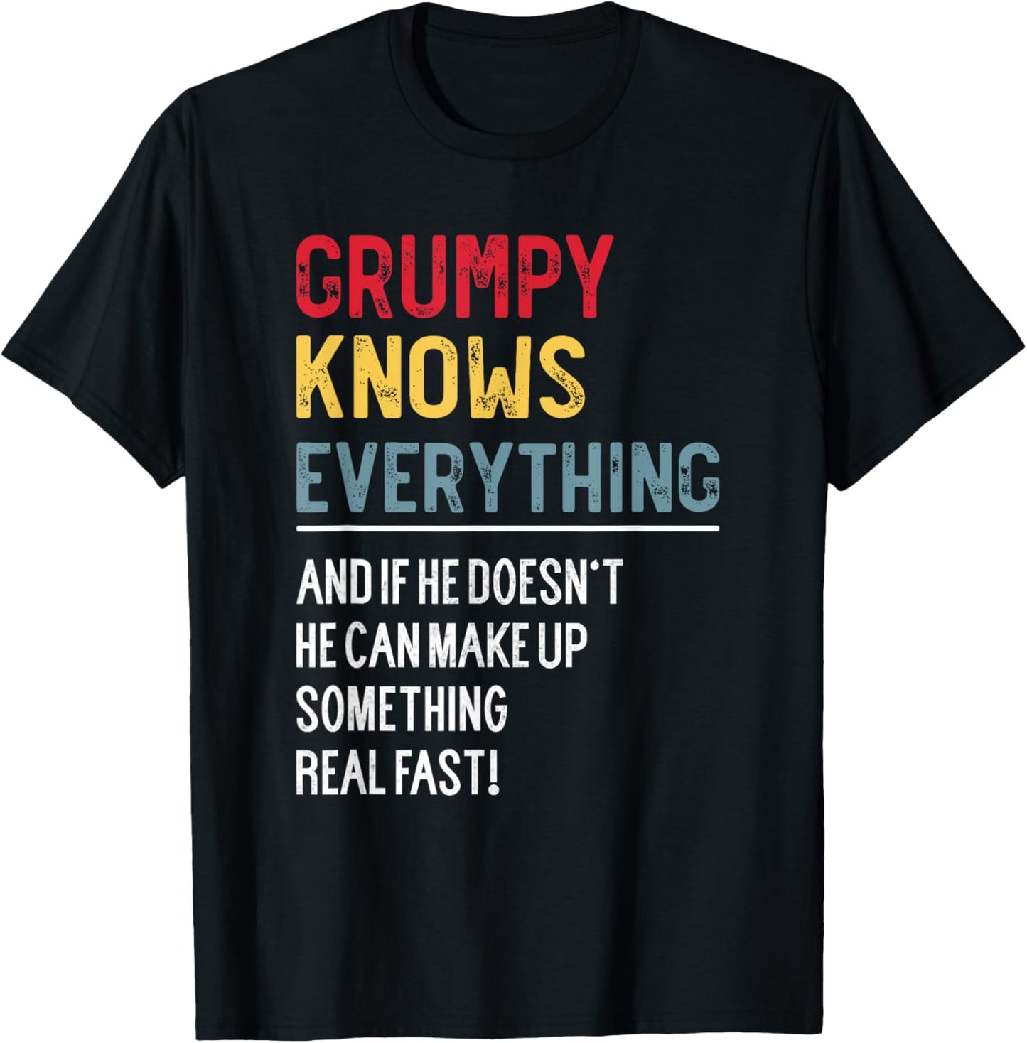 Funny Grumpy Knows Everything Father's Day for Grandpa T-Shirt