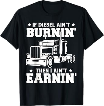 Trucker Men Women Big Rig Trucking Truckin' Road Lorry T-Shirt