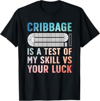 Funny Cribbage Design For Men Women Card Game Cribbage Lover T-Shirt