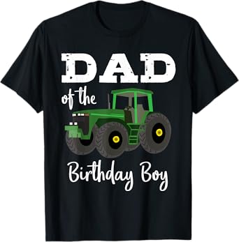 Dad Of The Birthday Boy Shirt Tractor T-Shirt Farm Party Tee T-Shirt