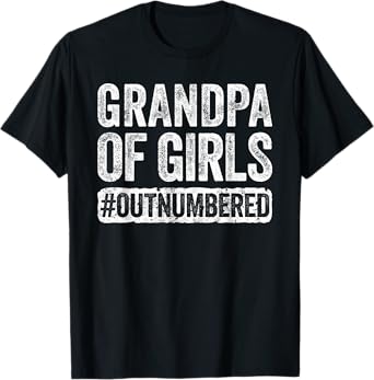 Grandpa of Girls Outnumbered Shirt Men Papa Fathers Day T-Shirt