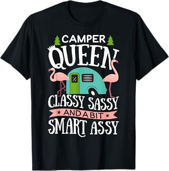 Camper Queen Classy Sassy Smart Funny Women Girls Camping RV T-Shirt