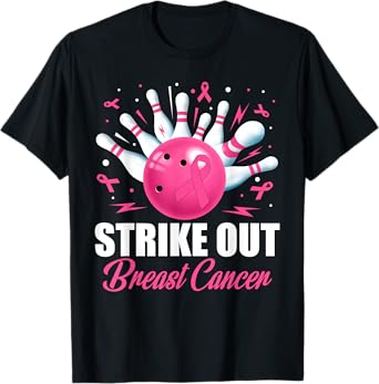 Strike Out Bowling Ball Pins Breast Cancer Pink Ribbon Women T-Shirt