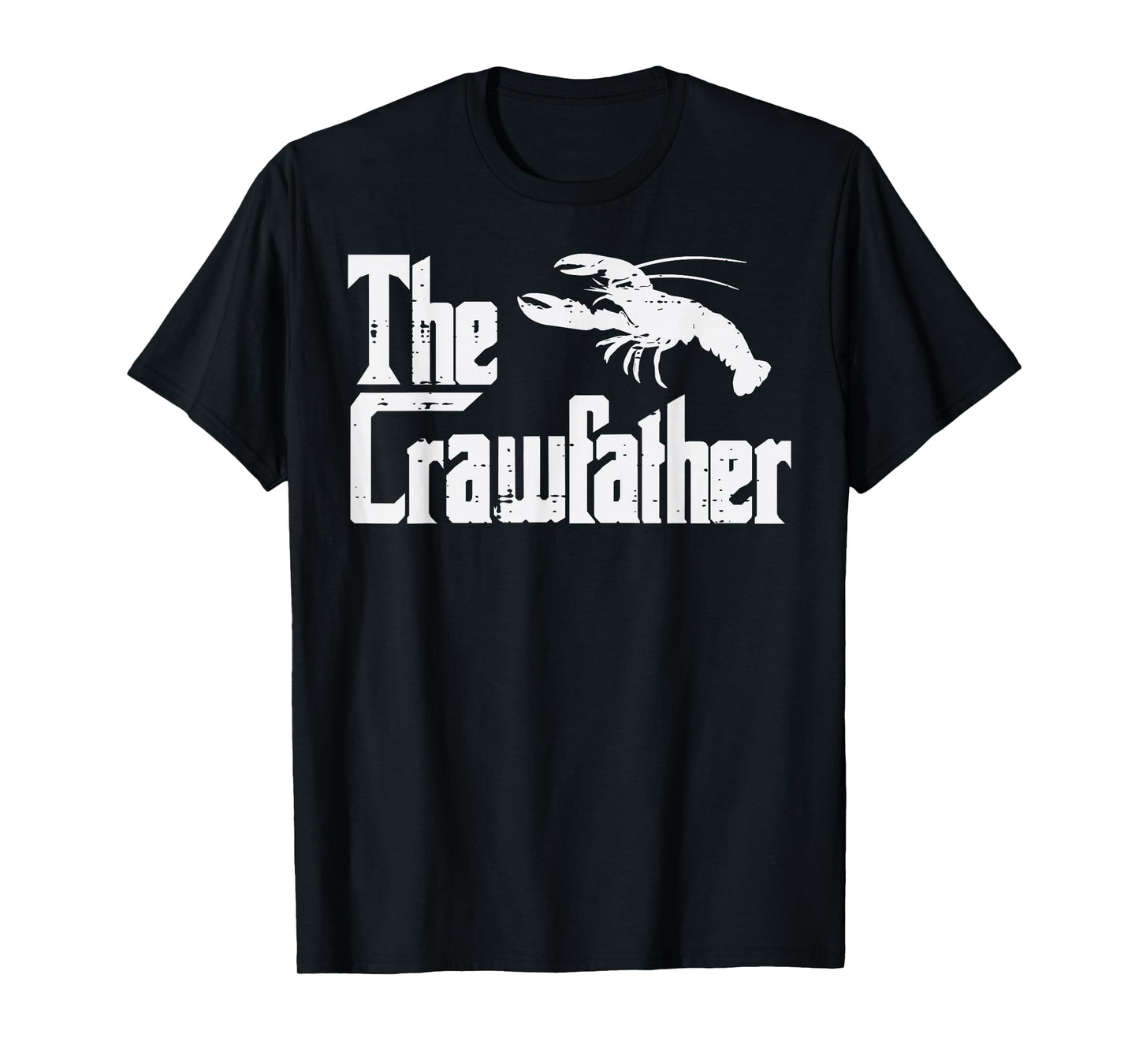 Crawfish The Crawfather Funny Crayfish Parody Dad Papa Men T-Shirt
