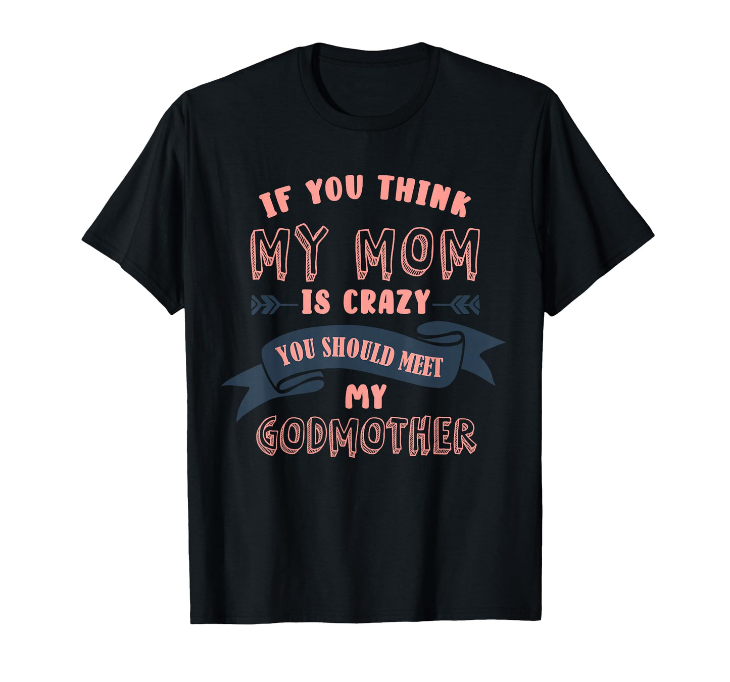 Goddaughter funny design godmother goddaughter matching T-Shirt