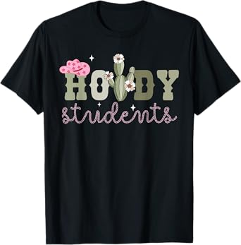 Cactus Howdy Student Western Cowgirls Teacher Back To School T-Shirt