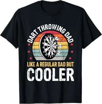 Dart Throwing Dad Father Dart Player Darts Funny Mens T-Shirt