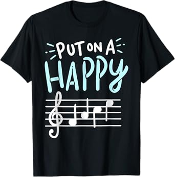 Put On A Happy Face Music - Funny Music Teacher T-Shirt