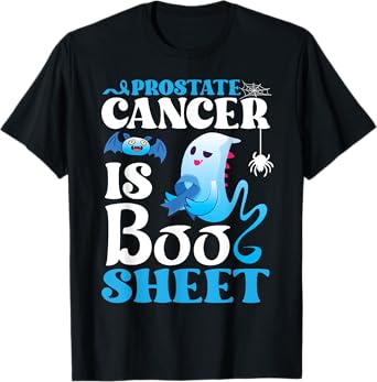 Ghost Prostate Cancer Is Boo Sheet Funny Halloween Awareness T-Shirt