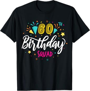 60 Year Old Birthday Squad 60th Party Crew Group Friends T-Shirt