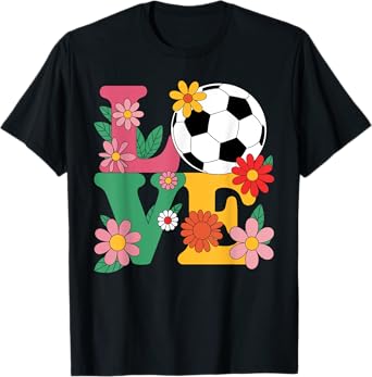 Funny Soccer Art For Women Girls Soccer Player Soccer Lover T-Shirt