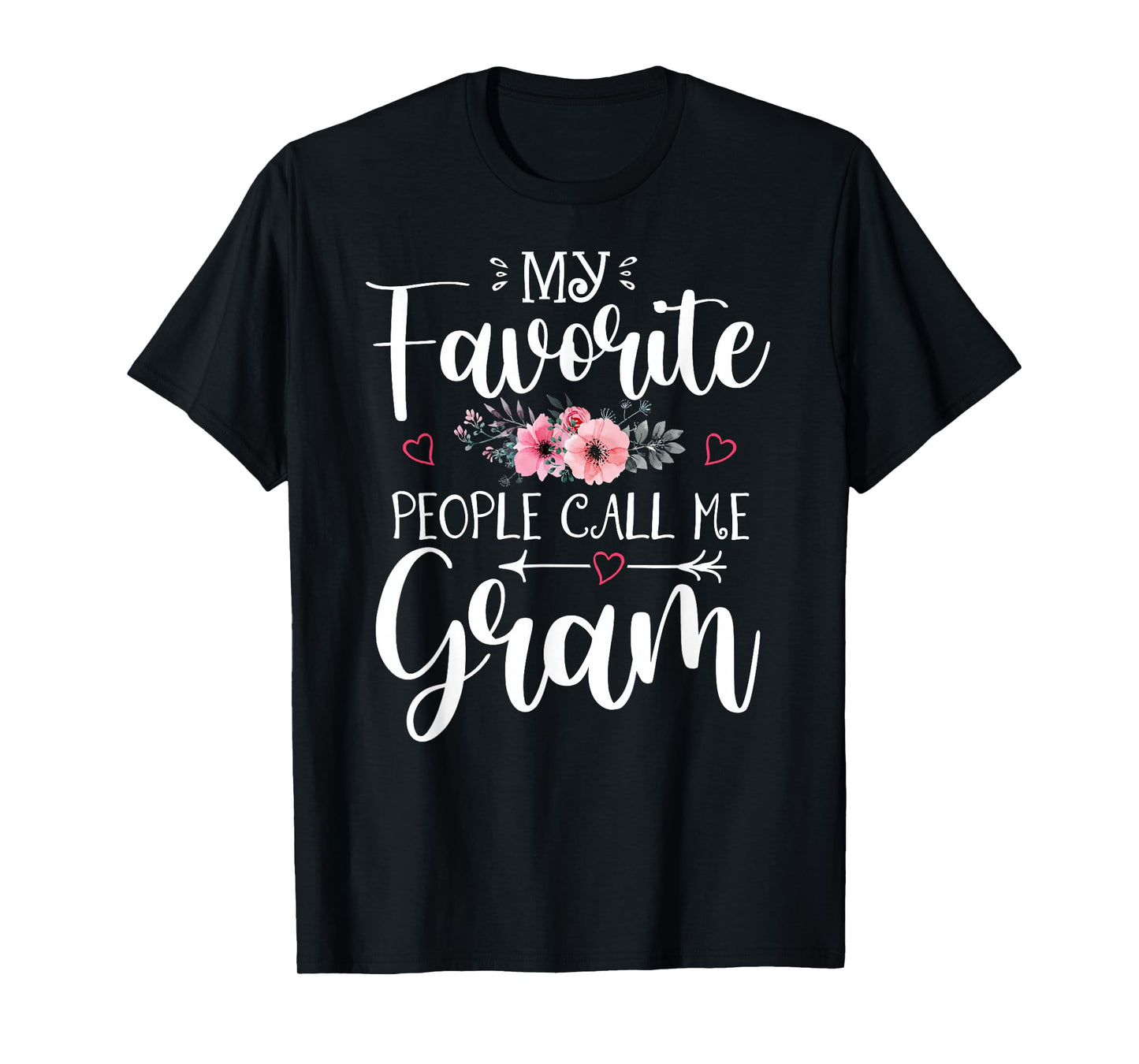 My Favorite People Call Me Gram Shirt Floral Mother's Day T-Shirt