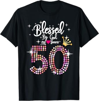 Womens Blessed by God for 50 Years 50th Birthday Anniversary T-Shirt