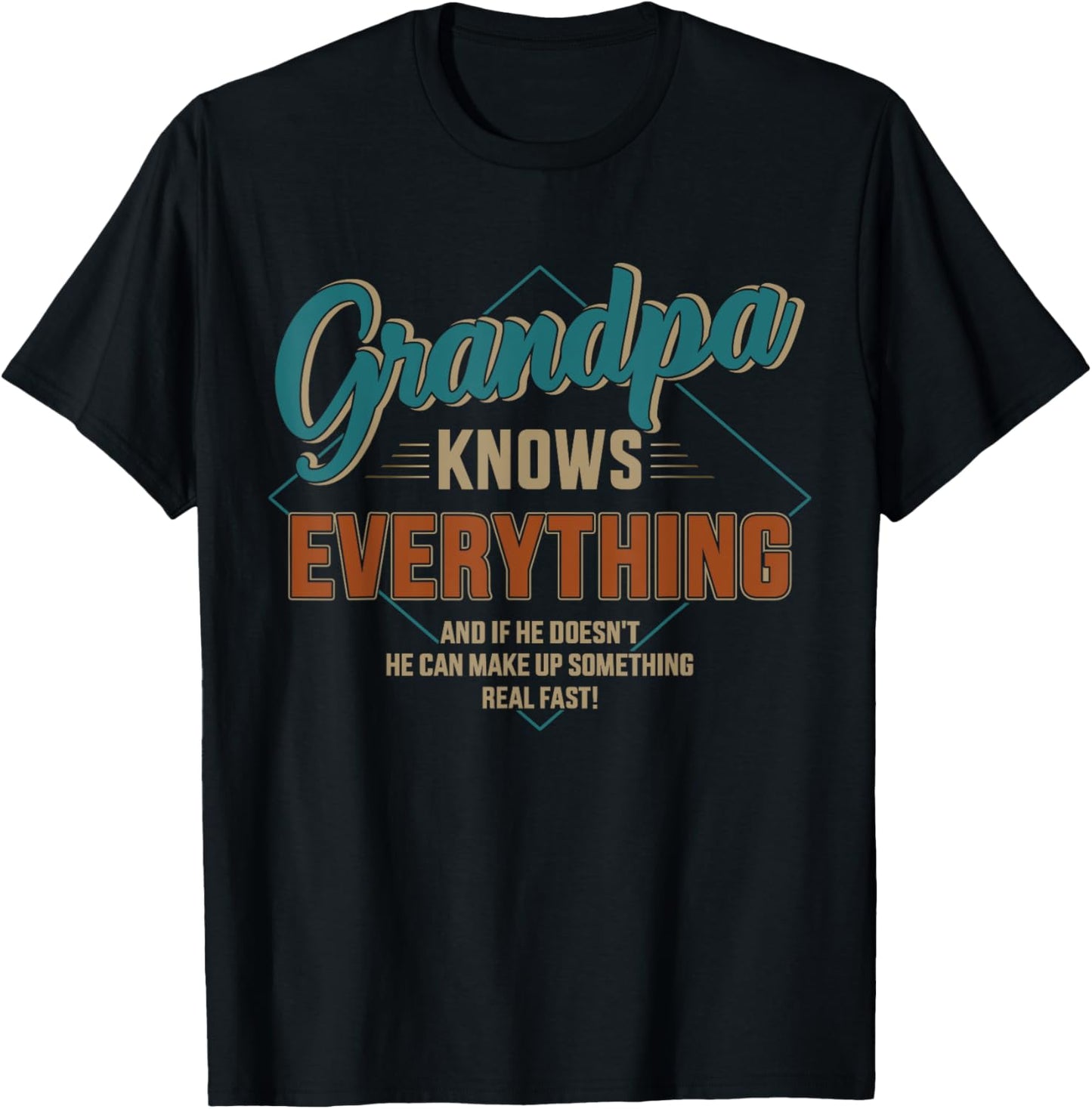 Funny grandpa knows everything for father's day T-Shirt