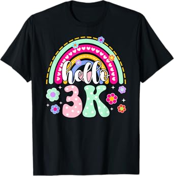 Hello 3K Student Rainbow 3K Teacher First Day Of 3K T-Shirt