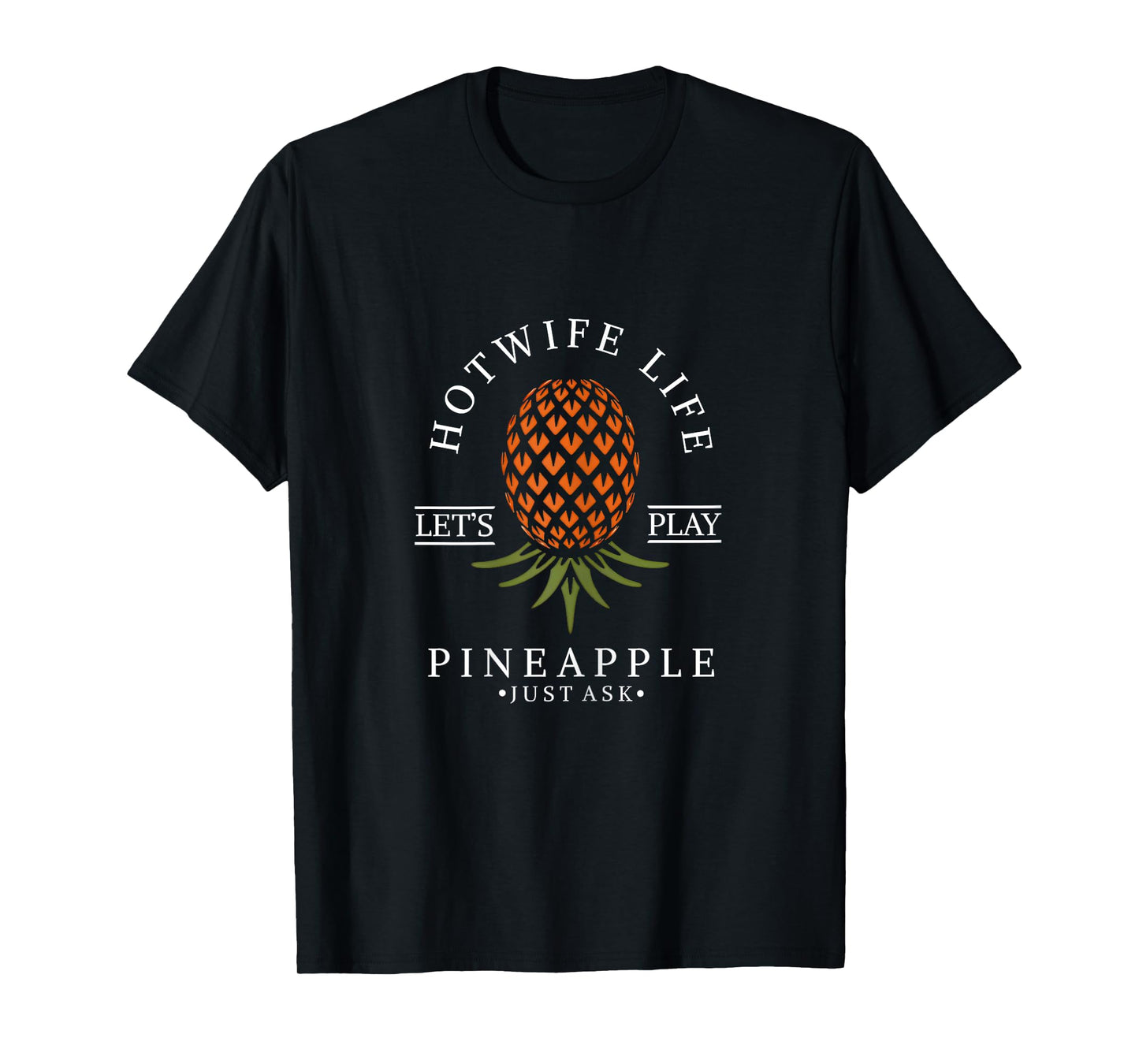 Hotwife Life Swinger Lifestyle Naughty Adult Humor Graphic T-Shirt
