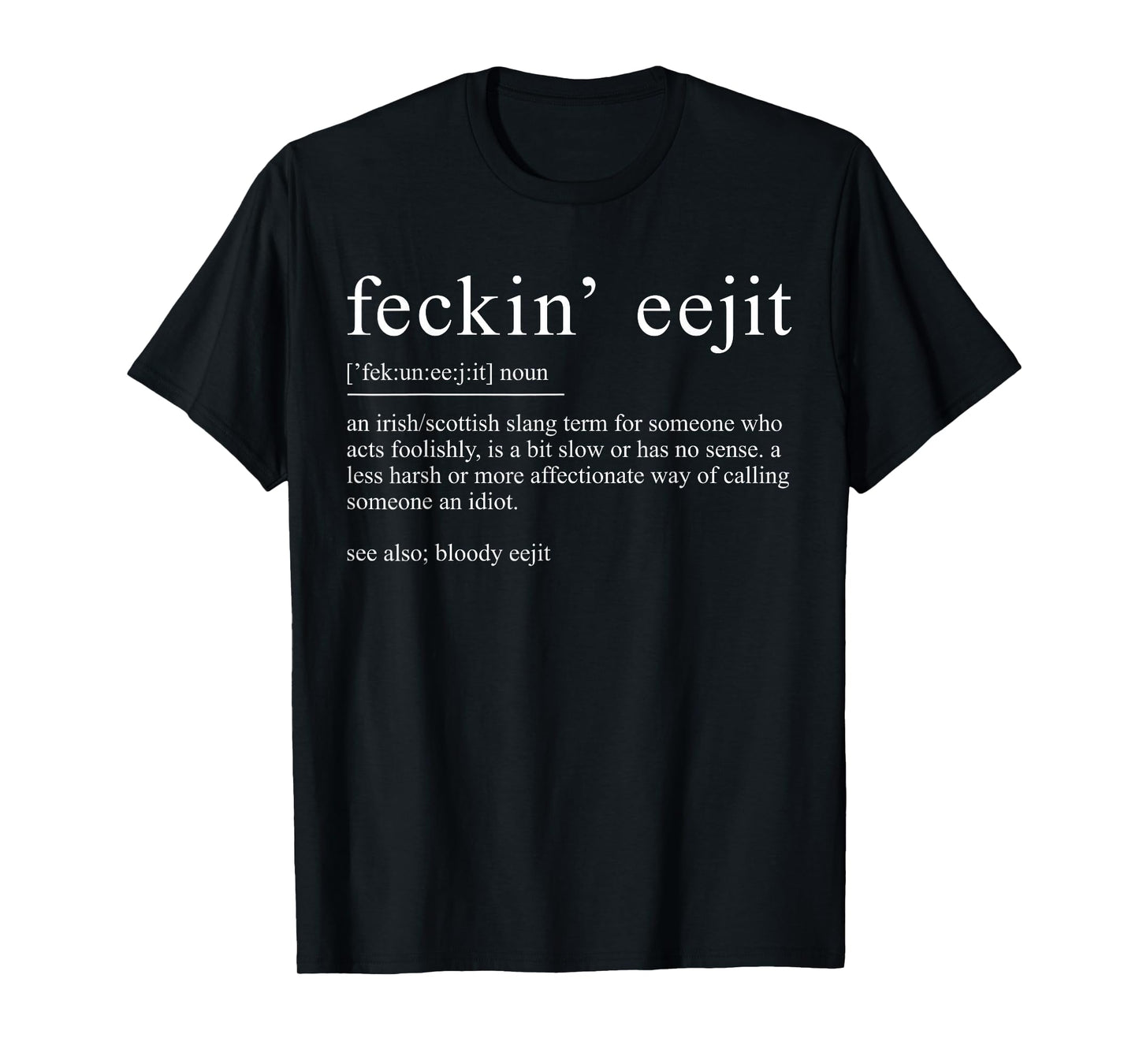 Retro Feckin' Eejit Paddy's Day St. Patrick's Day Shamrock T-Shirt