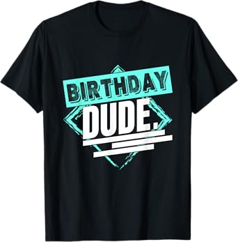 Perfect Dude Merchandise Boys Birthday Dude Graphic Novelty T-Shirt
