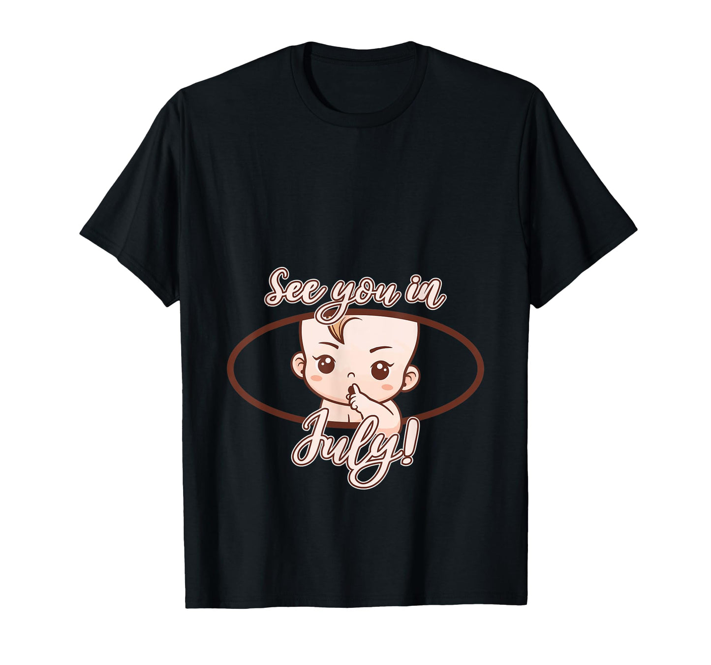 Pregnancy Mom Mother See you in July T-Shirt