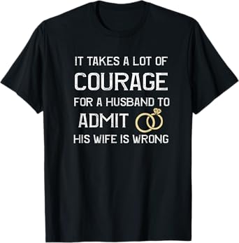 Funny tee for men, Sarcastic Meme, Mens gift Marriage T-Shirt