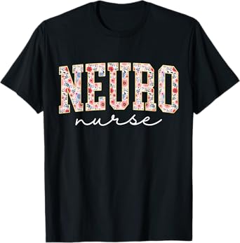 Floral Neuro Trauma Icu Nurse Neurology Nurse Neuroscience T-Shirt
