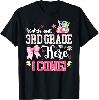 Watch Out Third Grade Here I Come Back To School 2025 T-Shirt
