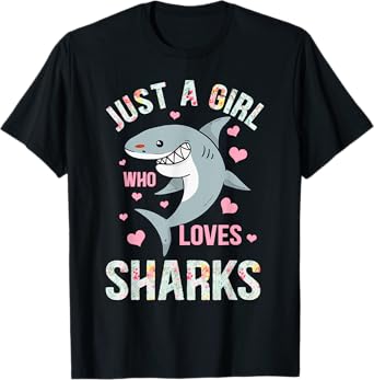 Just A Girl Who Loves Sharks T-Shirt