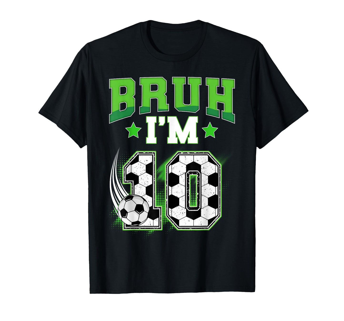 10th Birthday Boy Soccer Bruh I'm 10 Year Old Sport Kids T-Shirt