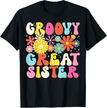 Groovy Great Sister Retro Matching Family Baby Shower T-Shirt