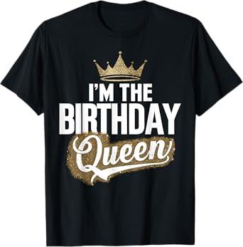 I'm The Birthday Queen Couples Matching Birthday Party T-Shirt