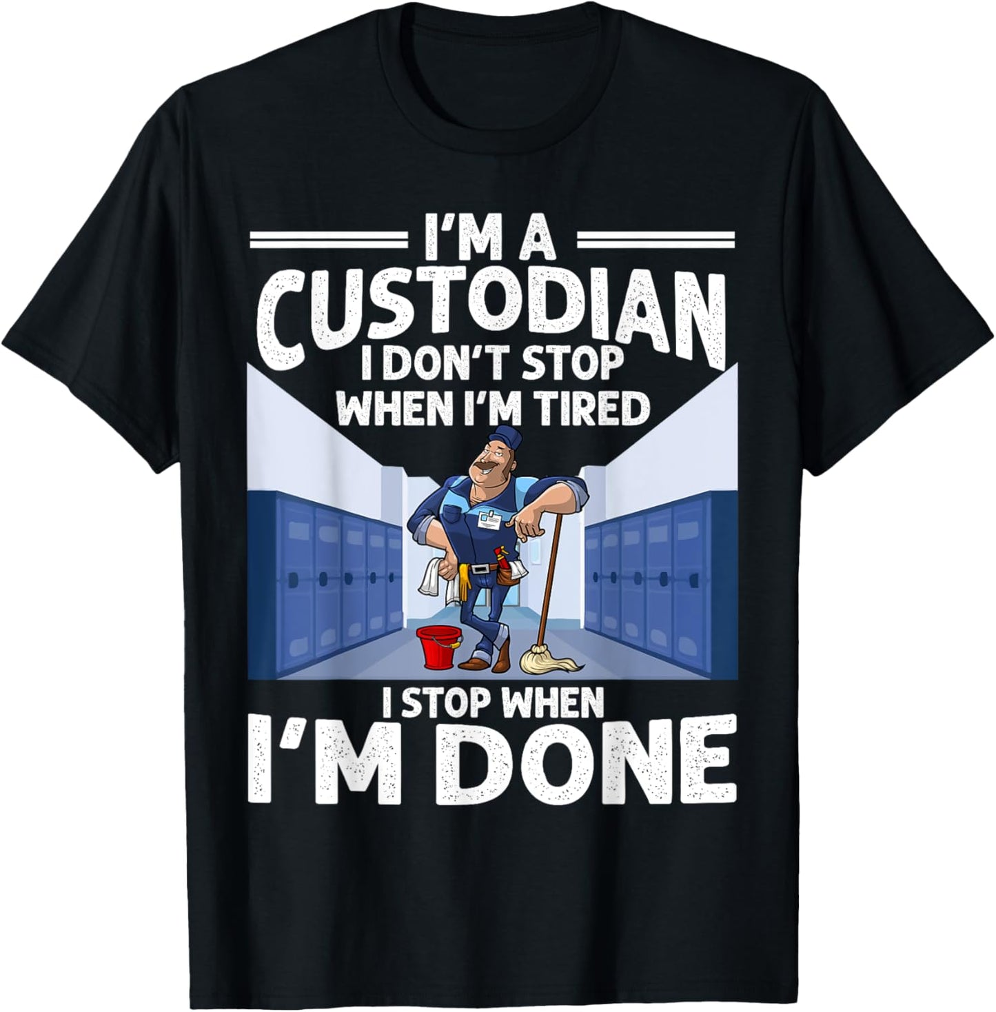 Funny Custodian Design For Men Women Janitor Cleaning Lovers T-Shirt