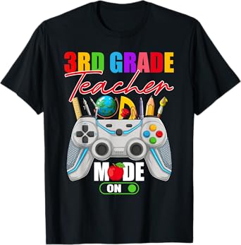 Funny 3rd Grade Teacher Mode On Controller 1st Day Of School T-Shirt