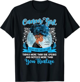 Cancer Girl Zodiac Birthday June or July Bday Gift T-Shirt