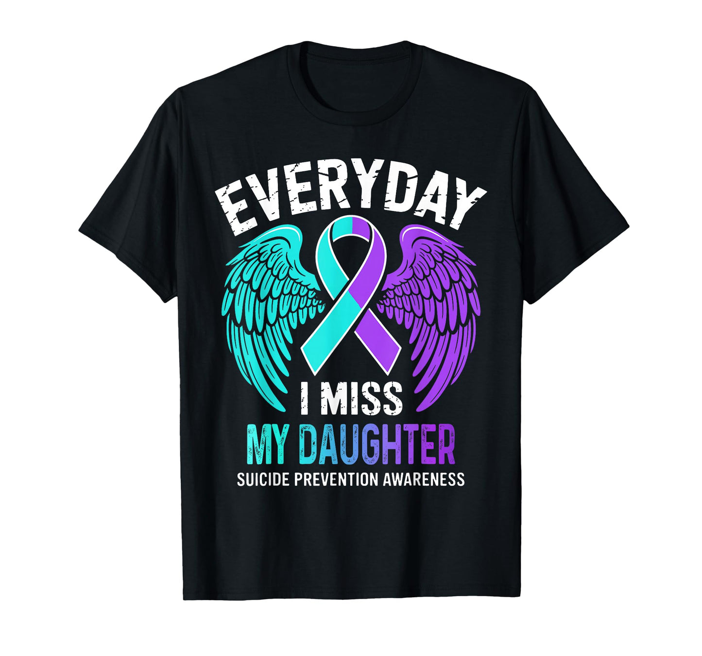 Wear Teal & Purple I Miss My Daughter Suicide Prevention T-Shirt