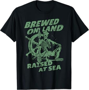 Brewed On Land Raised At Sea Sailor Skelekon And Beer T-Shirt