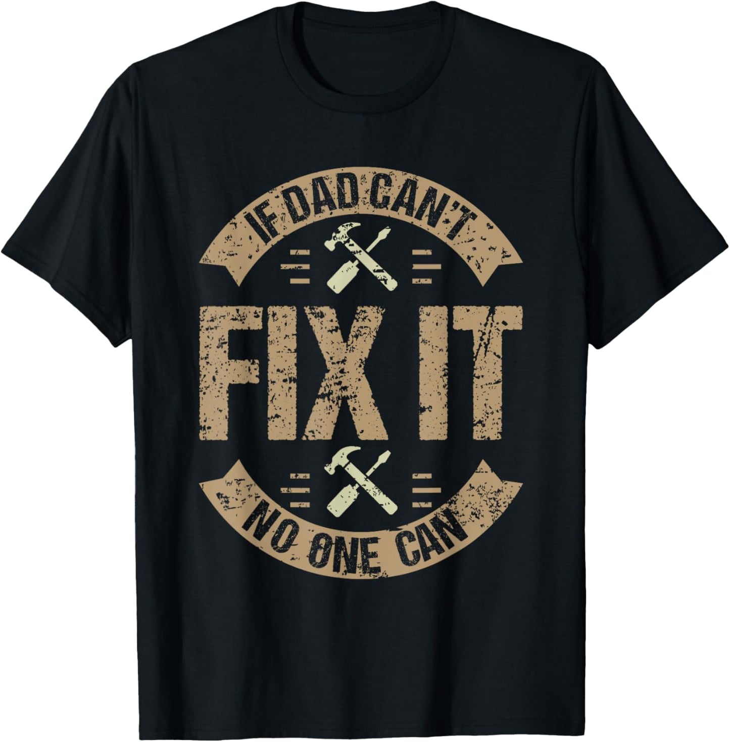 If Dad Can't Fix It No One Can Funny Mechanic & Engineer Unisex Adult Men's Black Small Classic Fit T-Shirt