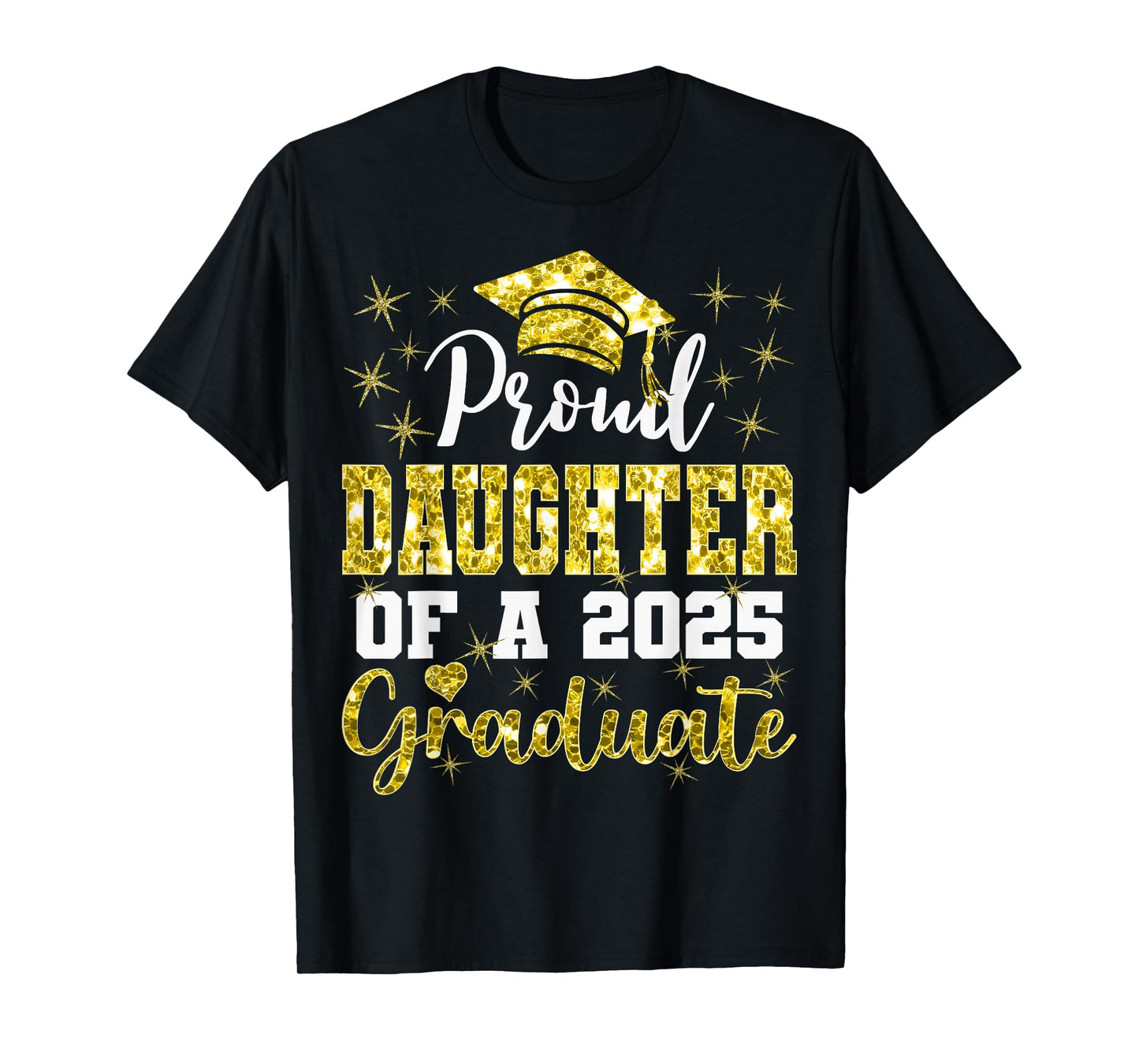 Super Proud Daughter of 2025 Graduate Graduation Family T-Shirt