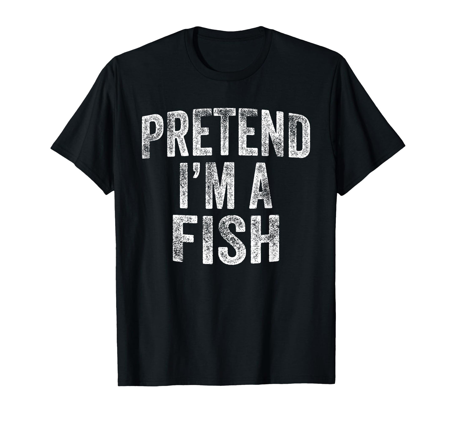 Pretend I'm A Fish Costume Family Lazy Halloween Party Fish T-Shirt