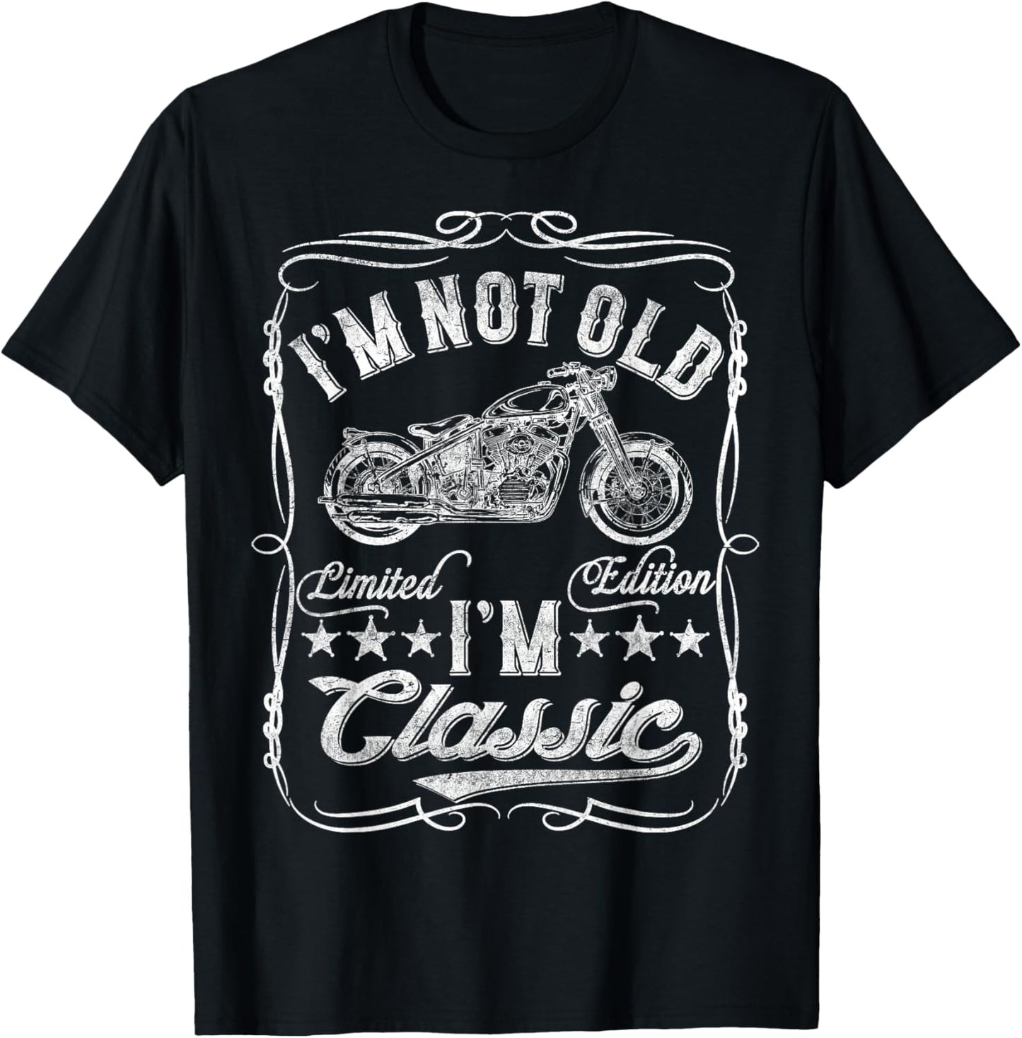 I'm Not Old I'm Classic Funny Motorcycle Vintage Mens Biker T-Shirt