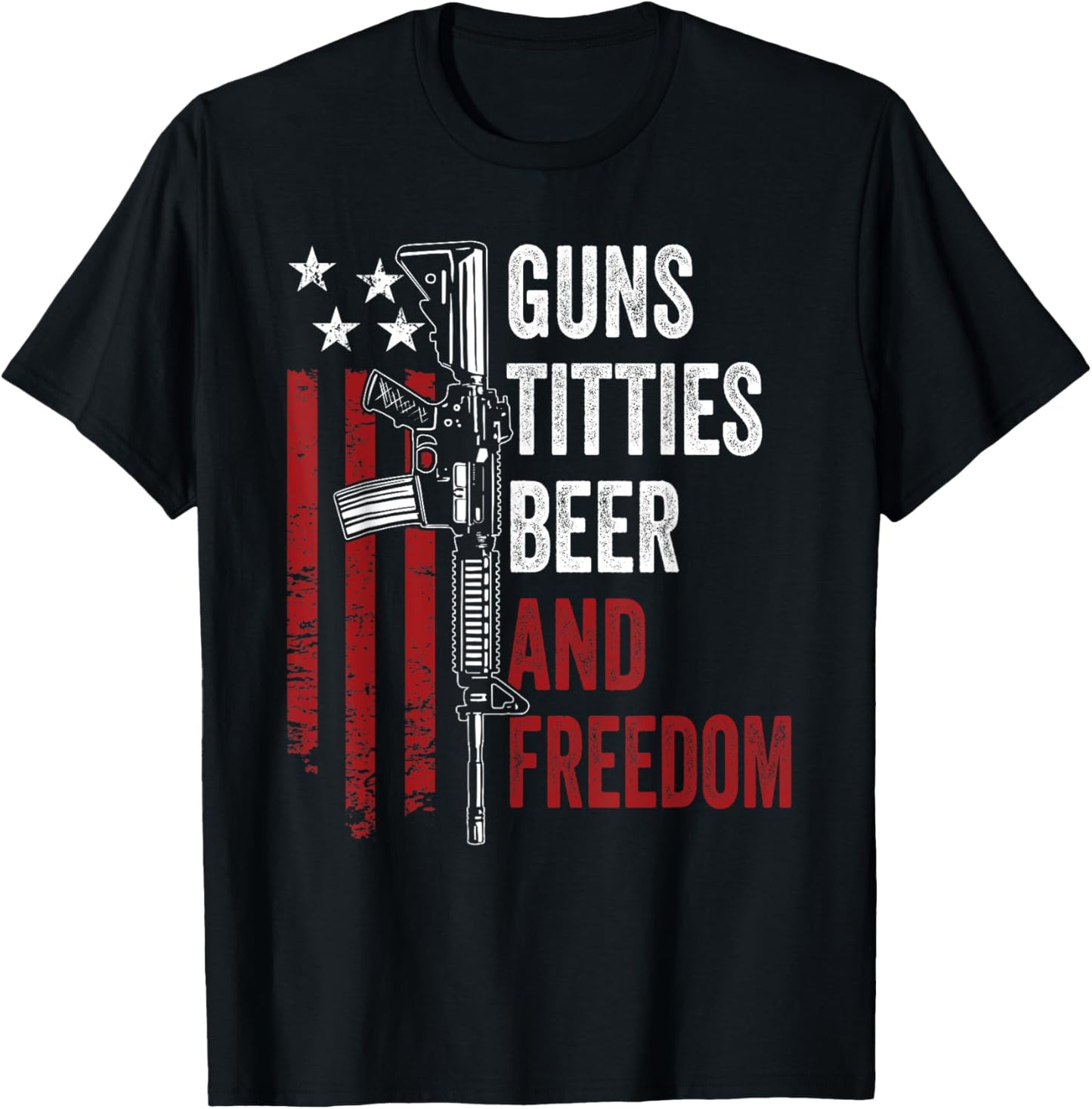 Guns Titties Beer & Freedom - Mens Funny Guns Drinking USA T-Shirt